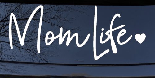 Mom Life with Heart Car or Truck Window Decal Sticker (White)