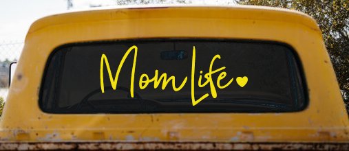 Mom Life with Heart Car or Truck Window Decal Sticker