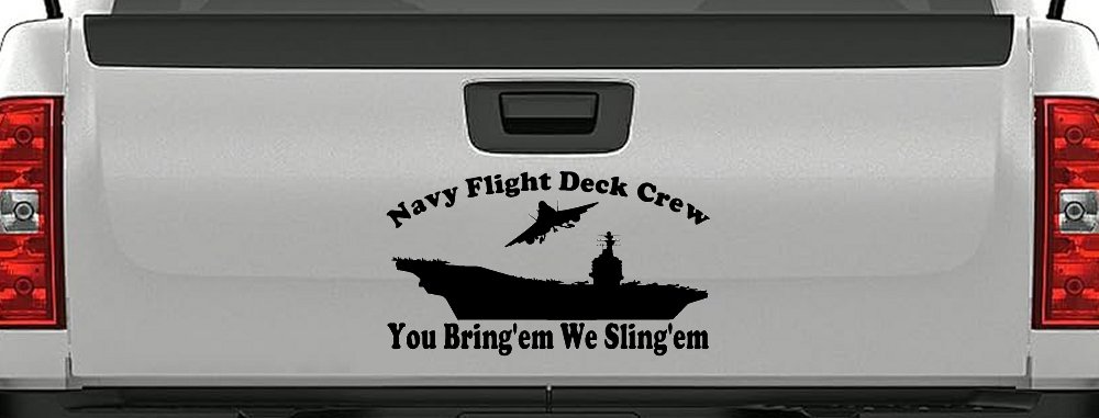 Aircraft Carrier Navy Flight Deck Crew You Bring Them We Sling Them Military Car or Truck Window Vinyl Decal Sticker (Black)