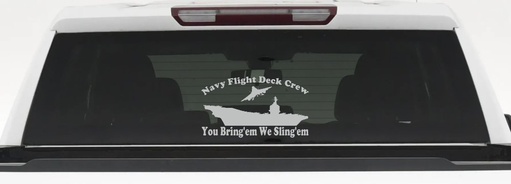 Aircraft Carrier Navy Flight Deck Crew You Bring Them We Sling Them Military Car or Truck Window Decal Sticker (Light Gray)