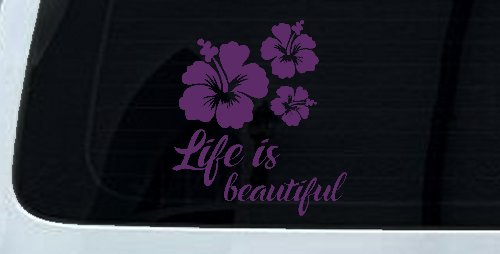 Hibiscus Flower Life is Beautiful Flowers Car or Truck Window Vinyl Decal Sticker (Violet)