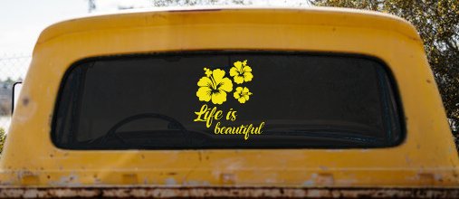 Hibiscus Flower Life is Beautiful Flowers Car or Truck Window Vinyl Decal Sticker (Yellow)