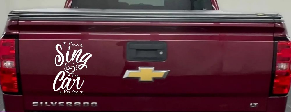 I Dont Sing in the Car I Perform Music Car or Truck Window Decal Sticker