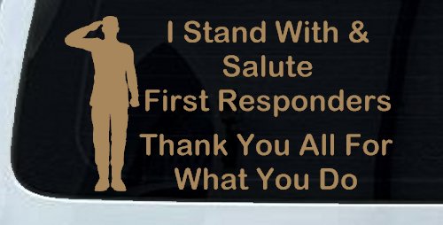 I Stand With and Salute First Responders Car or Truck Window Decal Sticker (Light Brown)
