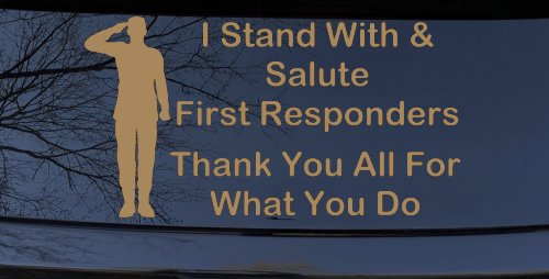I Stand With and Salute First Responders Car or Truck Window Decal Sticker (Light Brown)