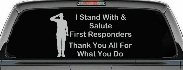 I Stand With and Salute First Responders Car or Truck Window Decal Sticker (Light Gray)