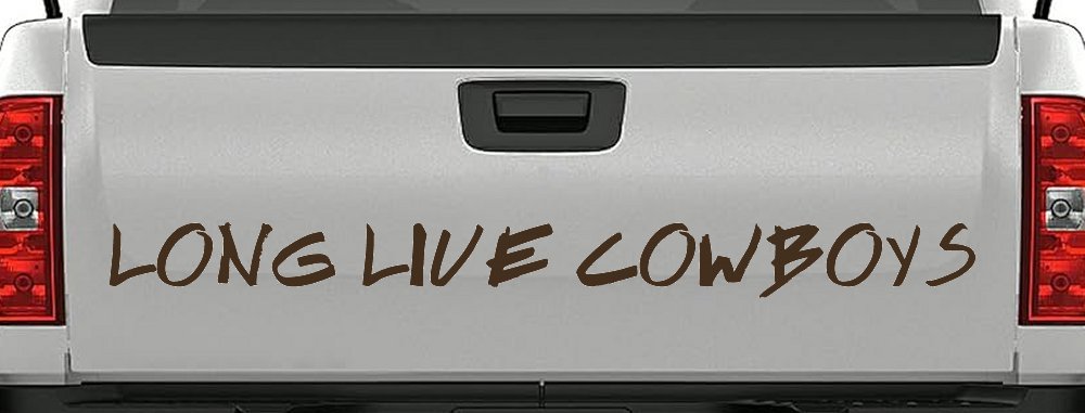 LONG LIVE COWBOYS Western Rodeo Farm Ranch Car or Truck Window Decal Sticker (Brown)