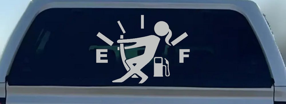 Funny Gas Gauge Empty Full Female Girl Woman Car or Truck Window Decal Sticker