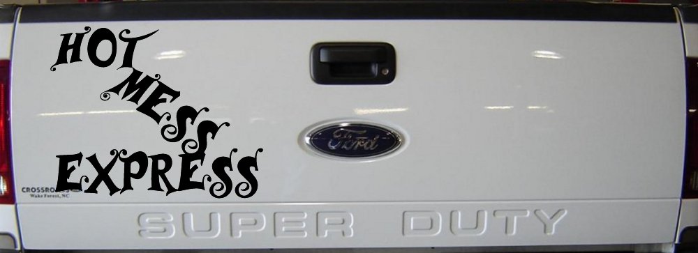 Hot Mess Express Car or Truck Window Decal Sticker (Black)