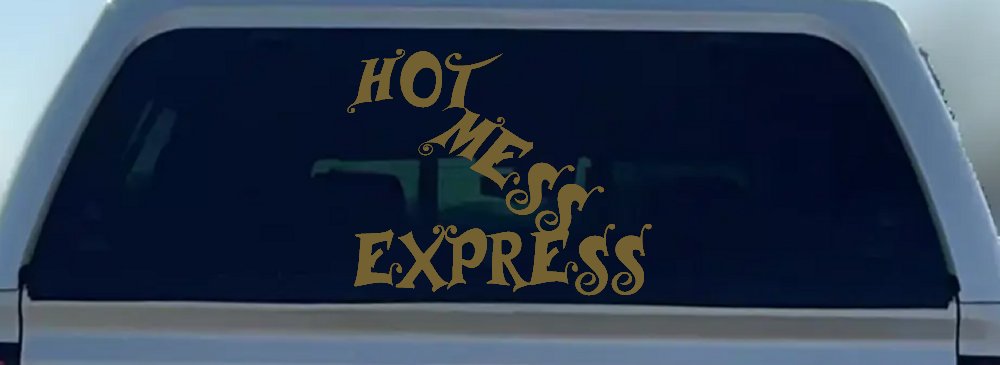 Hot Mess Express Car or Truck Window Decal Sticker