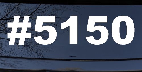 Hashtag 5150 Police code for Crazy Funny Car or Truck Window Decal Sticker (White)