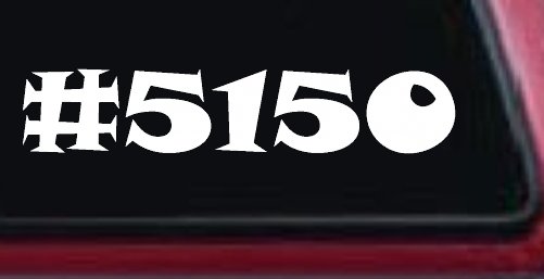Hashtag 5150 Police Code for Crazy Funny Car or Truck Window Decal Sticker (White)
