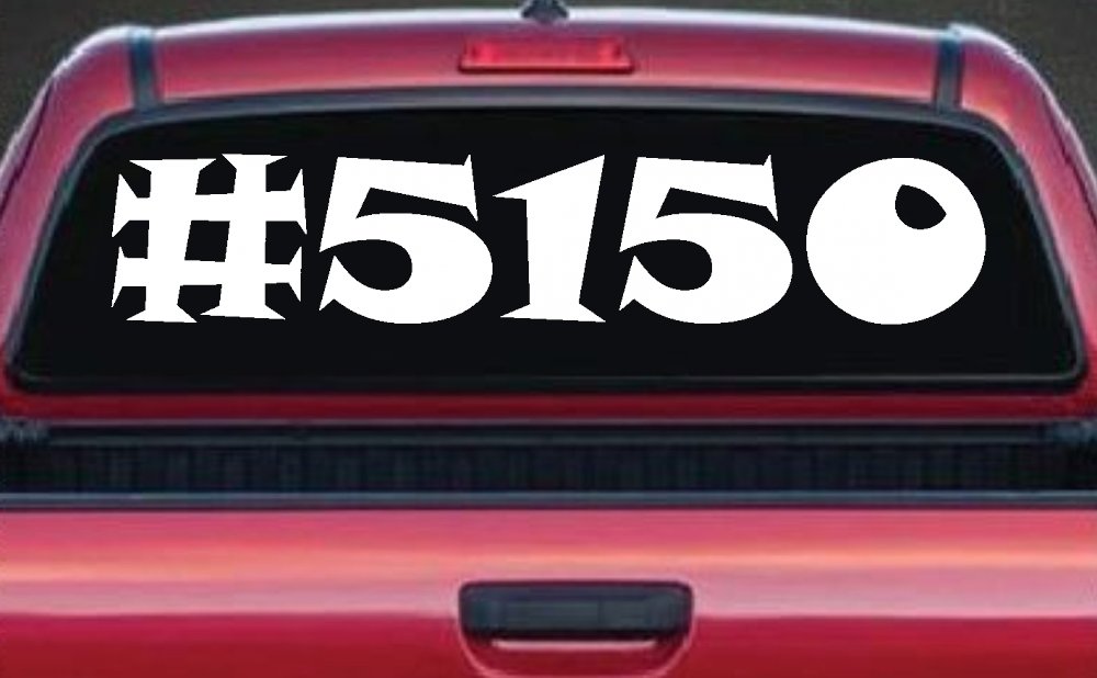 Hashtag 5150 Police Code for Crazy Funny Car or Truck Window Decal Sticker