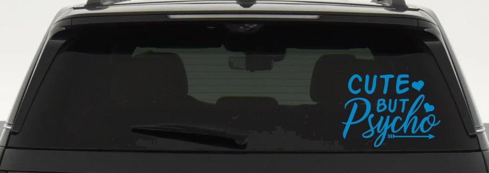 Cute But Psycho Hearts and Arrow Funny Car or Truck Window Decal Sticker