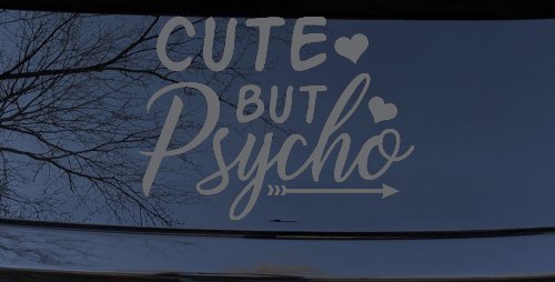 Cute But Psycho Hearts and Arrow Funny Car or Truck Window Decal Sticker
