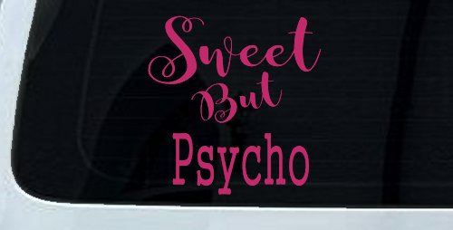 Sweet But Psycho Funny Car or Truck Window Decal Sticker (Hot Pink)