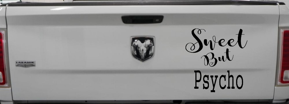 Sweet But Psycho Funny Car or Truck Window Decal Sticker