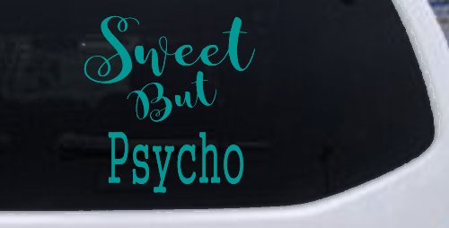 Sweet But Psycho Funny Car or Truck Window Decal Sticker (Turquoise)