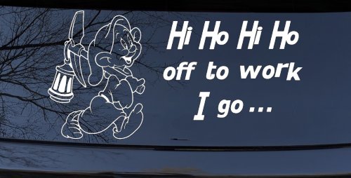 Dopey Dwarf Hi Ho Hi Ho Off to Work I Go Cartoons Car or Truck Window Vinyl Decal Sticker (White)
