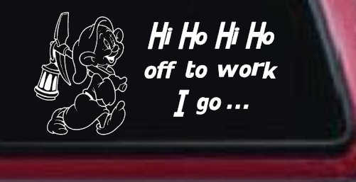 Dopey Dwarf Hi Ho Hi Ho Off to Work I Go Cartoons Car or Truck Window Decal Sticker