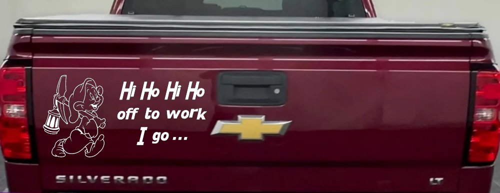 Dopey Dwarf Hi Ho Hi Ho Off to Work I Go Cartoons Car or Truck Window Decal Sticker