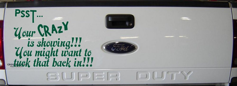 Your Crazy is Showing Funny Car or Truck Window Vinyl Decal Sticker (Dark Green)