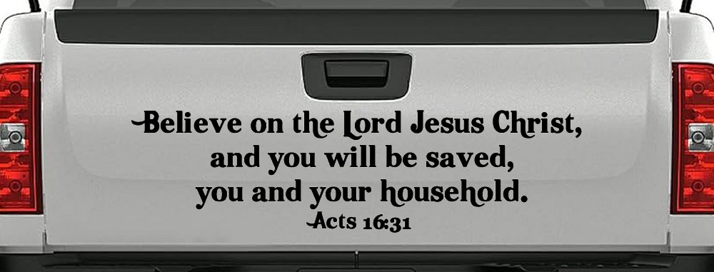Believe on the Lord Jesus Christ Christian Car or Truck Window Decal Sticker (Black)