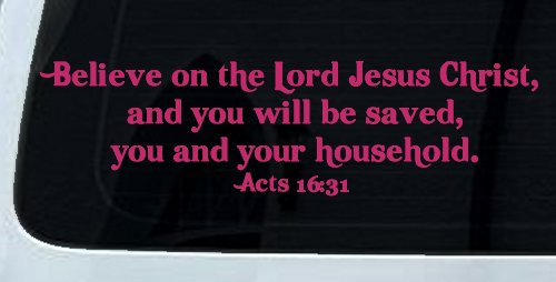 Believe on the Lord Jesus Christ Christian Car or Truck Window Decal Sticker