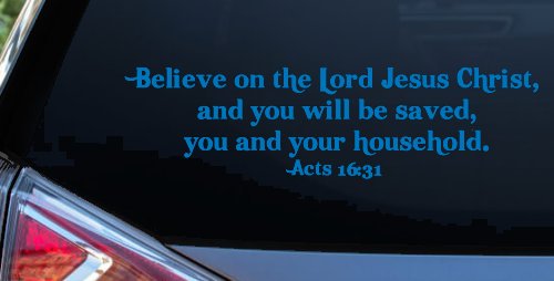 Believe on the Lord Jesus Christ Christian Car or Truck Window Decal Sticker