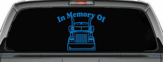 In Memory Of Truck Driver or Trucker Car or Truck Window Decal Sticker