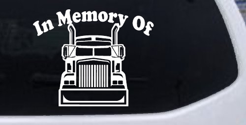 In Memory Of Truck Driver or Trucker Car or Truck Window Decal Sticker