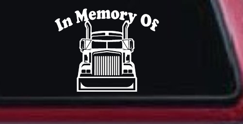 In Memory Of Truck Driver or Trucker Car or Truck Window Decal Sticker