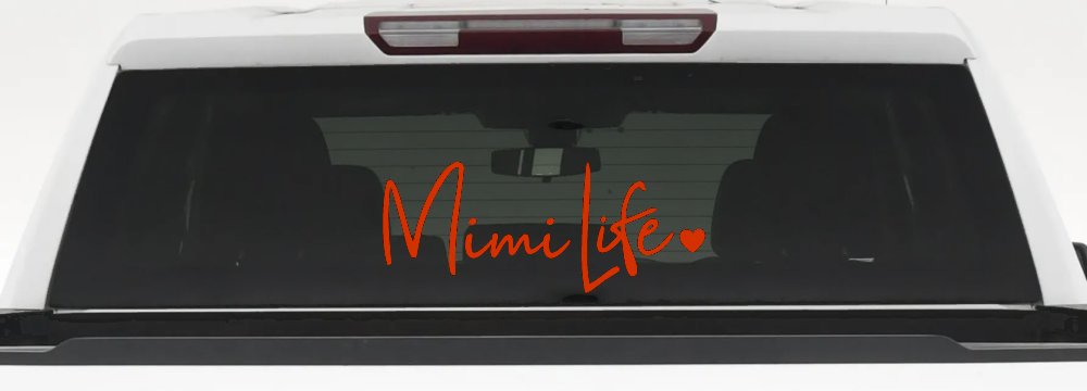 Mimi Life with Heart Car or Truck Window Decal Sticker