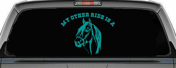 My other ride is a Horse Western Car or Truck Window Decal Sticker (Turquoise)