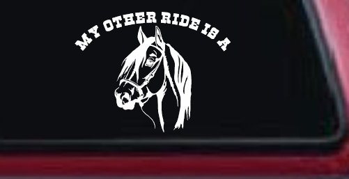 My other ride is a Horse Western Car or Truck Window Vinyl Decal Sticker (White)
