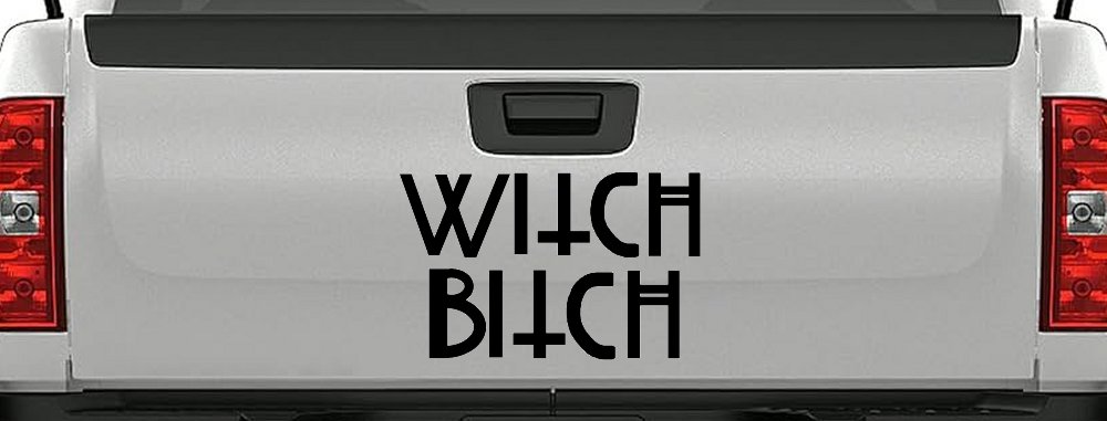 Witch Bitch Funny Car or Truck Window Decal Sticker