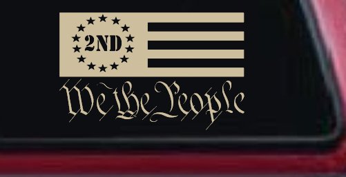American Flag 2nd Amendment We The People Patriotic Car or Truck Window Decal Sticker