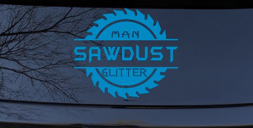Sawdust Man Glitter Saw Blade Car or Truck Window Vinyl Decal Sticker (Blue)