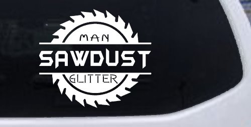 Sawdust Man Glitter Saw Blade Car or Truck Window Decal Sticker (White)
