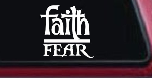 Faith Over Fear Christian Car or Truck Window Decal Sticker (White)