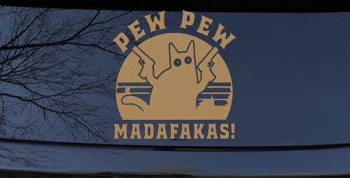 Cat With Guns Pew Pew Madafakas Funny Car or Truck Window Decal Sticker (Light Brown)