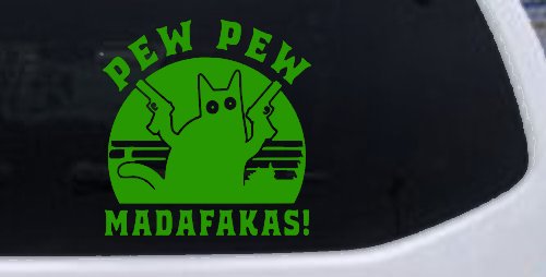 Cat With Guns Pew Pew Madafakas Funny Car or Truck Window Decal Sticker