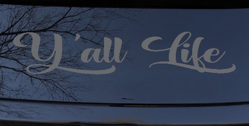 Y'all Life Country Car or Truck Window Decal Sticker