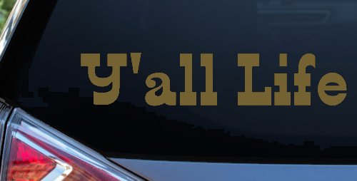 Y'all Life Country Car or Truck Window Decal Sticker