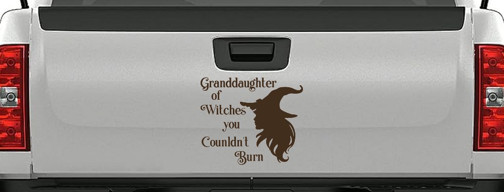 Granddaughter of Witches You Couldnt Burn Gothic Halloween Car or Truck Window Decal Sticker (Brown)