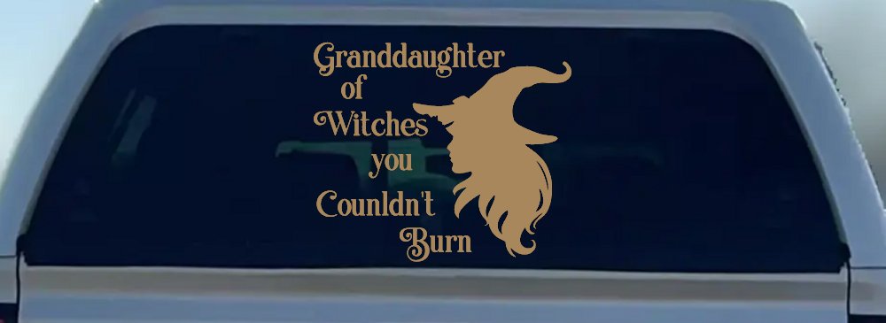 Granddaughter of Witches You Couldnt Burn Gothic Halloween Car or Truck Window Decal Sticker (Light Brown)