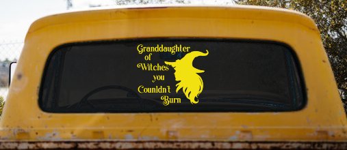 Granddaughter of Witches You Couldnt Burn Gothic Halloween Car or Truck Window Decal Sticker (Yellow)