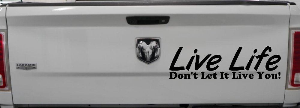Live Life Don't Let It Live You Inspirational Car or Truck Window Vinyl Decal Sticker (Black)