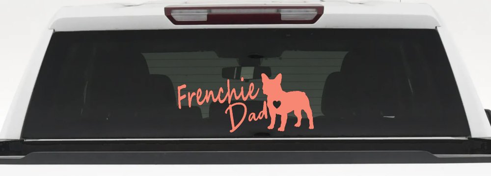 Frenchie Dad French Bulldog Car or Truck Window Decal Sticker