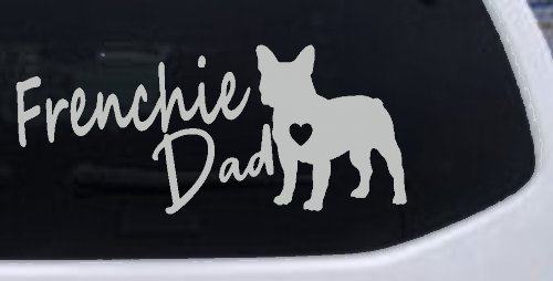 Frenchie Dad French Bulldog Car or Truck Window Decal Sticker